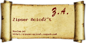 Zipser Acicét névjegykártya